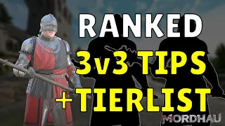 MORDHAU - Ranked 3v3 TIPS [+Weapon Tierlist]