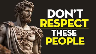 DO NOT TRUST OR RESPECT THOSE WHO DO THESE THINGS | STOICISM