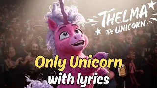 Only Unicorn by Brittany Howard - Thelma The Unicorn - Original Motion Picture Soundtrack