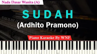 Ardhito Pramono - Sudah Karaoke Female Key | Piano Karaoke