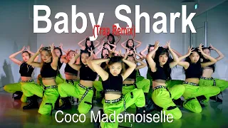 Baby Shark (Trap Remix) l Coco Mademoiselle l Choreography  K LEE