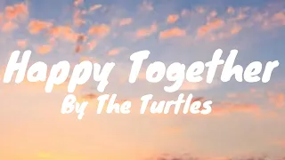 Happy Together (Lyrics) - The Turtles