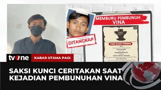 Saksi Kunci Pembunuhan Vina: Dia Melempari Batu Terus Dikejar | Kabar Utama Pagi tvOne