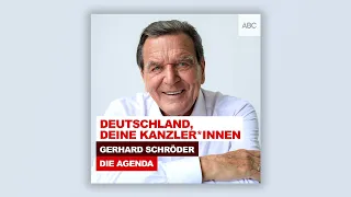 Deutschland, deine Kanzler*Innen | Die Agenda - der Podcast mit Gerhard Schröder | Folge 19