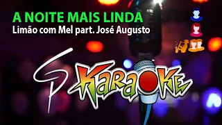 Karaokê Limão com Mel - A Noite mais Linda