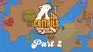 Cattails Wildwood Story Part 8 - Relaxing Gameplay | Longplay | No Commentary