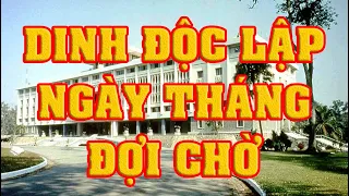 Văn Chương Miền Nam | Dinh Ðộc Lập, Ngày Tháng Đợi Chờ (Ý Yên)