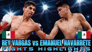 REY VARGAS VS EMANUEL NAVARRETE HIGHLIGHTS | BOXING
