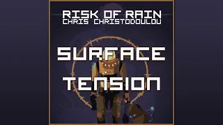 Chris Christodoulou - Surface Tension | Risk of Rain (2013)