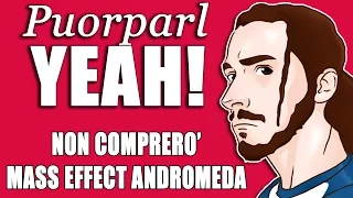 Non comprerò Mass Effect Andromeda - PourparlYEAH!