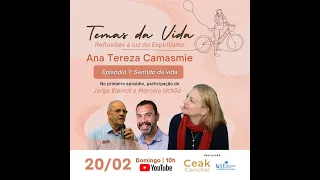 Série TEMAS DA VIDA | Ana Tereza, J Elarrat e Marcelo Uchôa | #01  | 20/02 | 10h