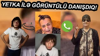 YETKA İLƏ GÖRÜNTÜLÜ DANIŞDIQ! SÖHBƏTƏ ÇAĞIRDI! (Cırıl yetka)