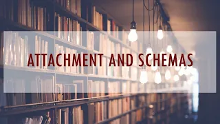 Busy Practitioner's Guide to the Research Attachment and Schemas