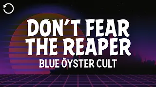 Blue Öyster Cult - (Don’t Fear) The Reaper (Lyrics)