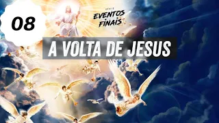 08 A volta de Jesus / Pr. Arilton Oliveira