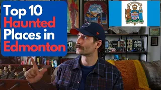 Top Ten Haunted Locations in Edmonton, Alberta, Canada - Edmonton Ghost Stories #exploreedmonton