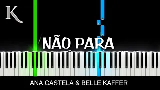 Ana Castela e Belle Kaffer - Não Para Piano Tutorial Fácil