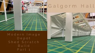 Building A OO Gauge Model Railway: Modern Image Depot Shed Scratch Build - Part 1