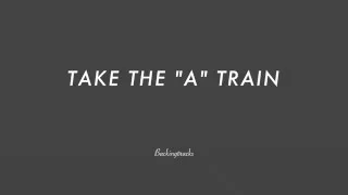 TAKE THE "A" TRAIN chord progression - Backing Track (no piano)