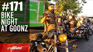 #171 - Bike Night At Goonz