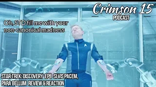 Star Trek: Discovery Episode 8  Si Vis Pacem, Para Bellum  Review & Reaction