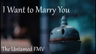 I Want to Marry You [Lan Wangji & Wei Wuxian] - The Untamed FMV