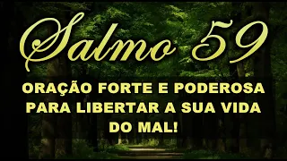 ((🔴)) SALMO 59 ORAÇÃO FORTE E PODEROSA PARA LIBERTAR A SUA VIDA DO MAL!