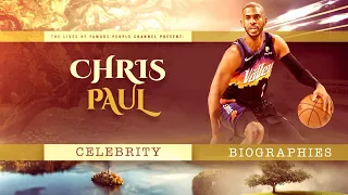 Chris Paul Biography - The Life Story of One of The Best NBA Players