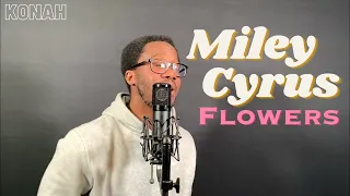 Miley Cyrus - Flowers (Cover)