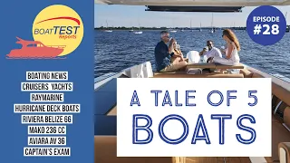 A Tale of 5 Boats: Episode #28 of BoatTEST Reports