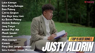 JUSTY ALDRIN (TOP 15 BEST SONG) - Luka Kanapa | Full Album 2023