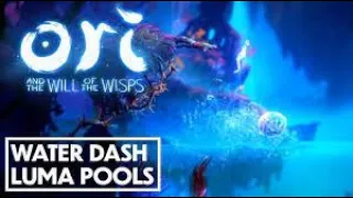 Ori and the Will of the Wisps // Luma Pools Water Dash (Episode 16)