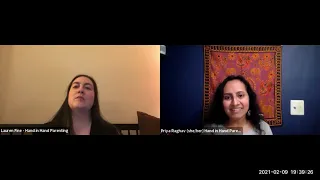 Surviving Your Pandemic Parenting Challenges, Week 3,  Presented by Priya Raghav and Lauren Fine