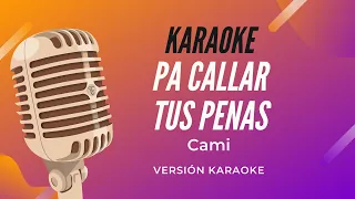 Karaoke - Pa Callar Tus Penas
