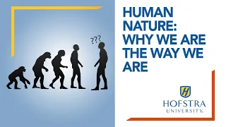 Human Nature: Why We Are The Way We Are