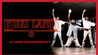 Kuki Land 8 🍪🍪🍪🍪🍪🍪🍪🍪 | Dance | Lk hero choreography @tapta_entertainment