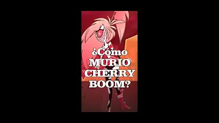 ¿ Cómo Murieron los Personajes de Hazbin hotel ? Cherry Bomb #brillog