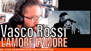 METALHEAD REACTS| Vasco Rossi - L'AMORE L'AMORE (VASCO LIVE 2022)