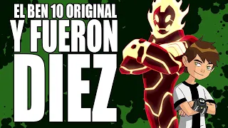 Y FUERON 10 - retrospectiva del BEN 10 ORIGINAL