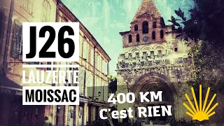 Chemin de Compostelle J26 - Lauzerte - Moissac - J’emmène vos rêves au bout du monde