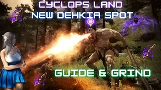 BDO | Cyclops Land - Dehkia's Lantern - Explanation + Grind | New Dehkia Spot 2023