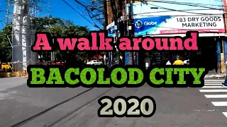 Bacolod city/ A walk Downtown 2020