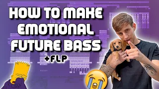 How to make EMOTIONAL FUTURE BASS + FLP (ILLENIUM, NURKO, DABIN, WILLIAM BLACK)