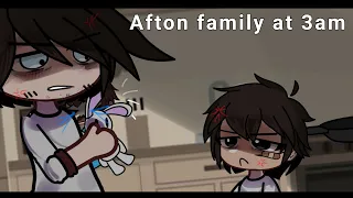 Afton Family At 3AM | past aftons || gacha fnaf ||