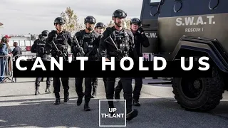 Can't Hold Us | SWAT