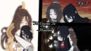 '~ ♡ "Me Gustas Tu" ; late trend | tgcf x gacha ~' hualian | (1st video‼️)