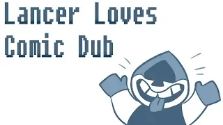 Lancer Loves [Deltarune Comic Dub] ((Spoilers!))