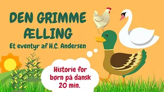 Den grimme ælling - Et eventyr af H.C. Andersen | Historier for børn | Godnathistorier for børn