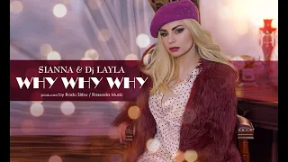 Sianna & Dj Layla - WHY WHY WHY | Official Audio