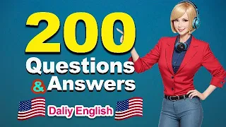 English Speaking Practice For Beginners | English Conversation Practice | 200+ Questions And Answers